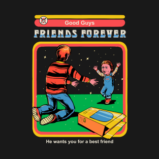 Good Guys Friends Forever T-Shirt