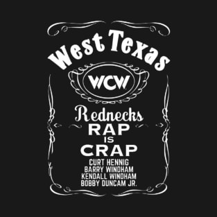 West Texas Rednecks "Rap is Crap" T-Shirt