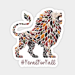 Feral For Fall Lion Magnet