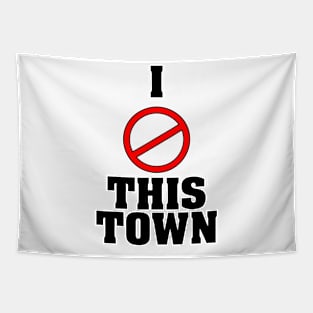 I Love This Town Tapestry