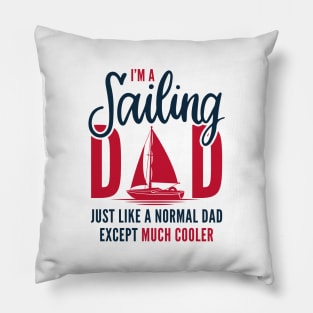 I’m A Sailing Dad Pillow