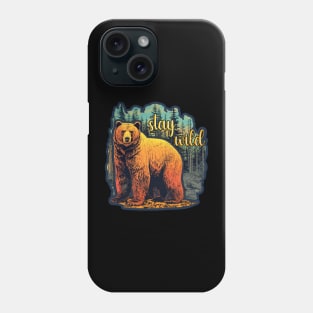 Stay Wild Phone Case