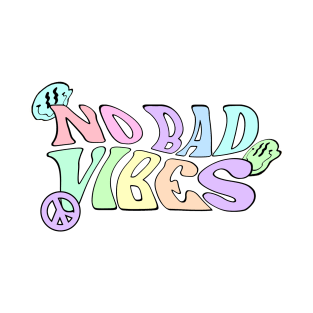 No Bad Vibes T-Shirt