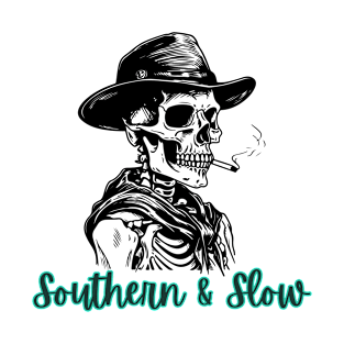 Southern and slow T-Shirt