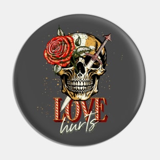 LOVE HURTS Pin