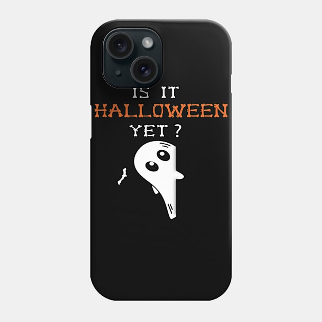 Is it halloween yet Phone Case by BuzzTeeStore