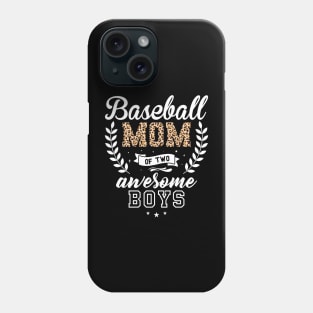 Proud Mom Of Two Awesome Boys Mother Leopard Mother's Day Phone Case