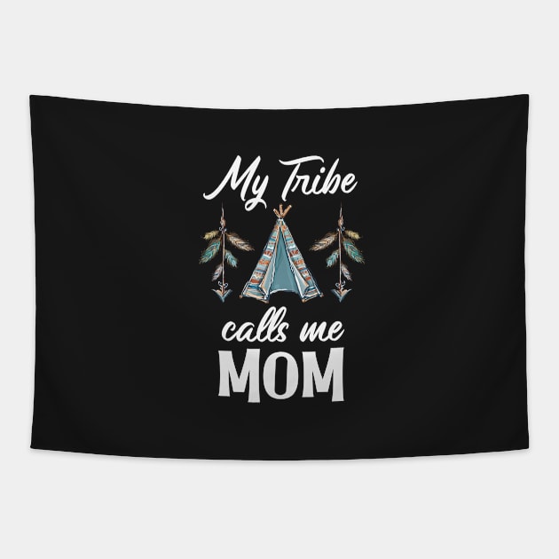 My Tribe Calls Me Mom Tapestry by BDAZ