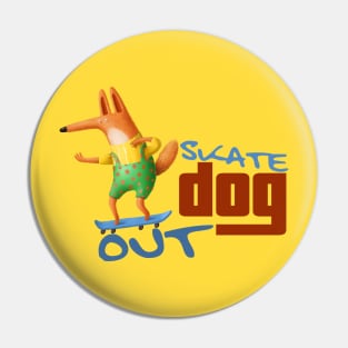 Skate Dog Out Blue Skateboard Pin