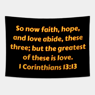 Bible Verse 1 Corinthians 13:13 Tapestry