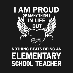 I Am Proud Of Many Things In Life But Nothing Beats Being With My Profession T-Shirt