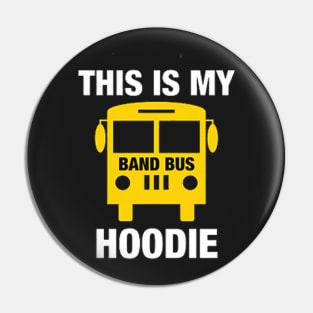 This Is MY Band Bus Hoodie Pin