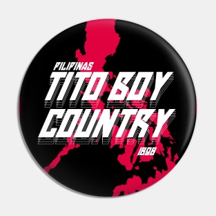 Pilipinas - Tito Boy Country - 1898 Pin