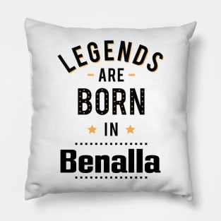 Legends Are Born In Benalla Australia Raised Me Pillow