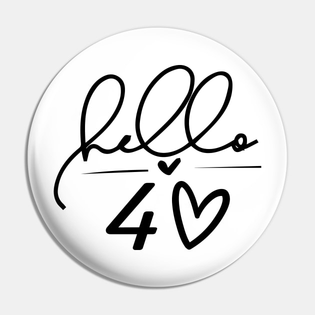 Hello 40 Heart, Funny 40th Birthday Pin by Islanr