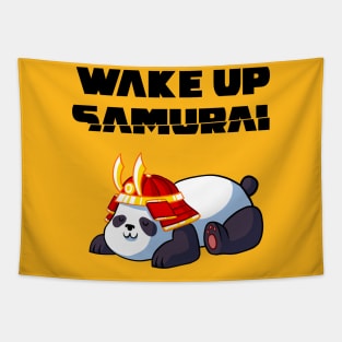 Wake up Samurai Tapestry