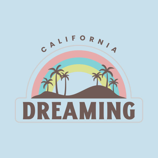 California Dreaming Cali by Tip Top Tee's