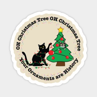 Oh Christmas tree ornaments are history! Magnet
