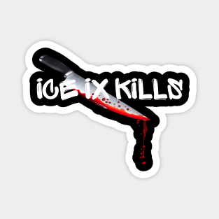 ICE NINE KILLS Magnet