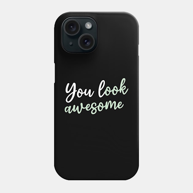 You look asowme Phone Case by Wild man 2