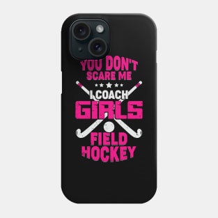 Funny Girls Field Hockey Coach Gift Phone Case