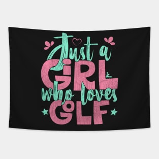 Just A Girl Who Loves Golf Gift print Tapestry