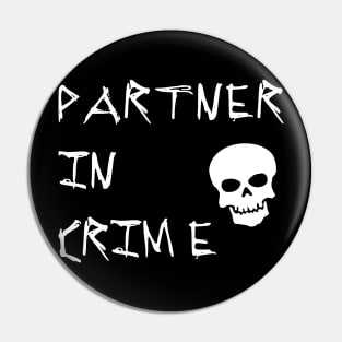 Partner in Crime Pin