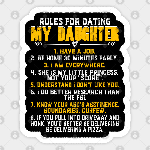 Top 10 Rules For Dating My Daughter Gift From Parents Love My Daughter In Heaven Unique Idea Sticker Teepublic
