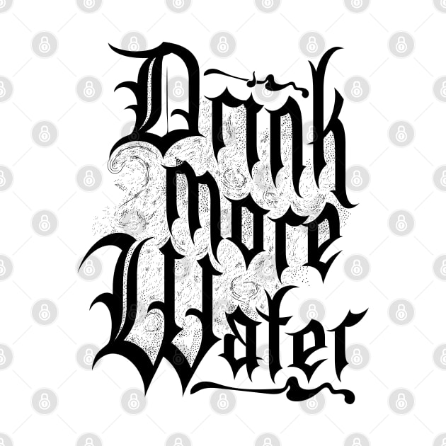 Drink more water by Frajtgorski