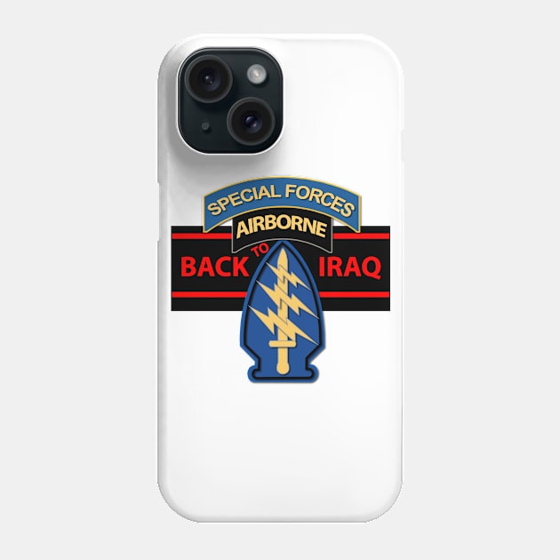 Back to Iraq - Special Forces - SSI Phone Case by twix123844