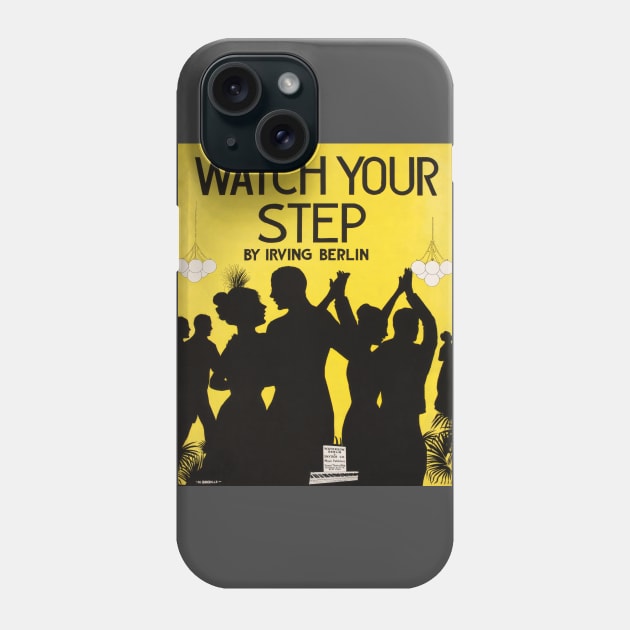 Watch Your Step Vintage Broadway Musical Poster Phone Case by xposedbydesign
