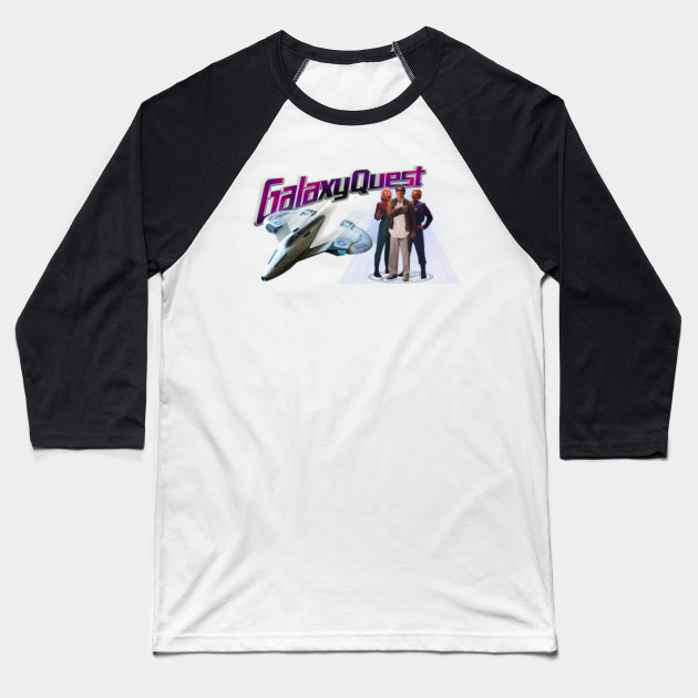 Galaxy Quest Galaxy Quest Baseball T Shirt Teepublic