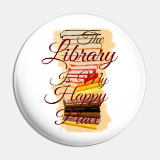 The Library is My Happy Place | Red Pin