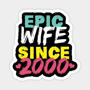 Epic Wife Since 2000 Funny Wife Magnet