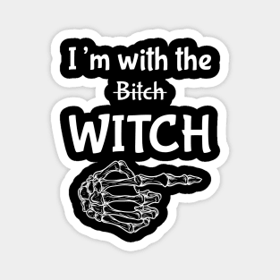 I am with the witch Magnet