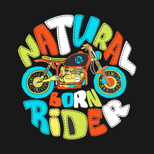 Natural Born Rider T-Shirt