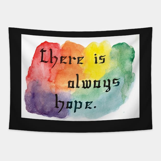 There Is Always Hope Tapestry by Colzo Art