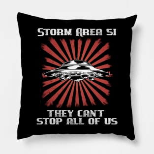 Storm Area 51 They Cant Stop Us All Funny Meme Quote Pillow