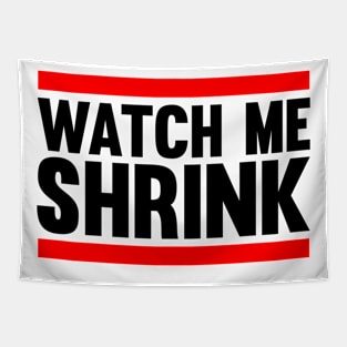 Watch Me Shrink Tapestry