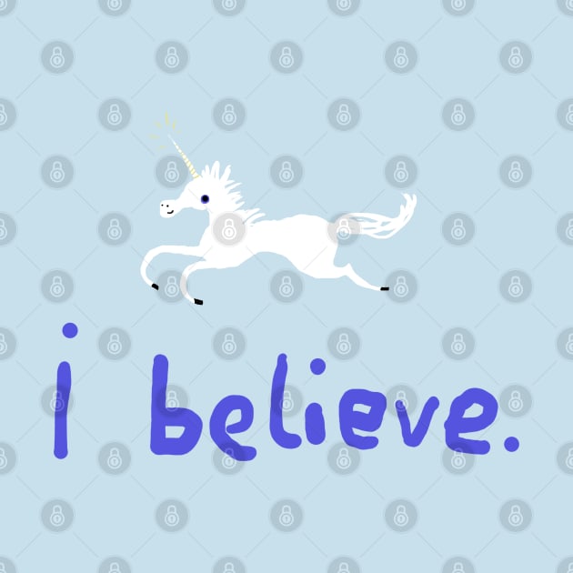 I Believe in Unicorns by Sophie Corrigan