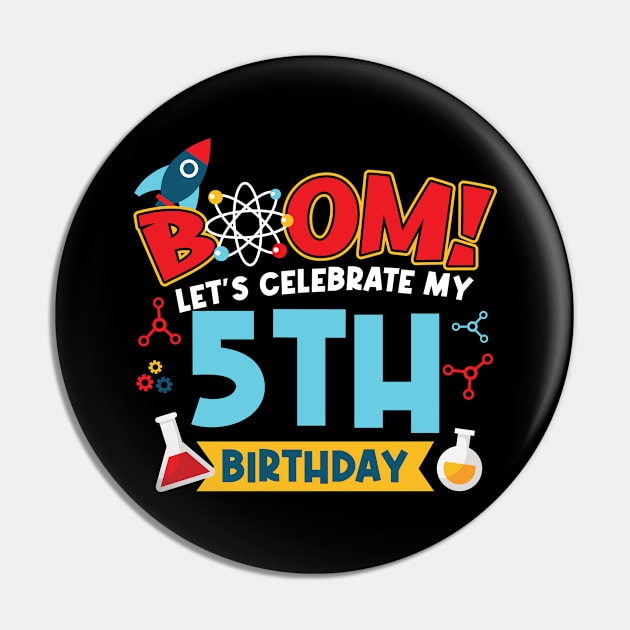 Boom Let's Celebrate My 5th Birthday Pin by Peco-Designs