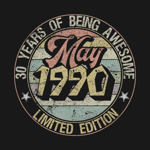 Born May 1990 Limited Edition Happy 30th Birthday Gifts by teudasfemales