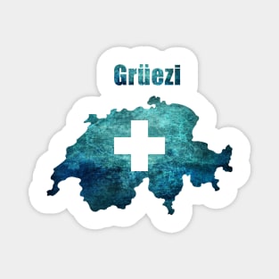 Grüezi - Hello in Switzerland Magnet