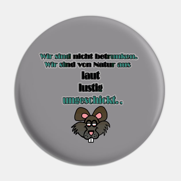 Wir sind nicht betrunken ... Pin by LessaKs Art