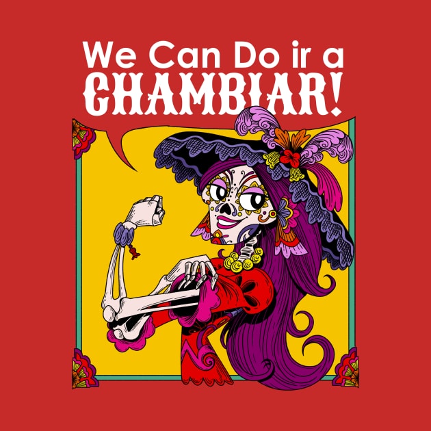 Catrina Girl Power Mexican We can do it by Juandamurai