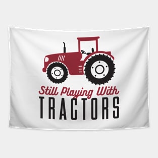 Still Playing With Tractors Tapestry