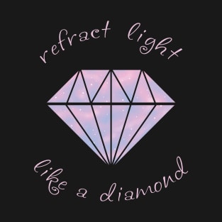 Refract Light Like a Diamond - Pastel Cotton Candy T-Shirt