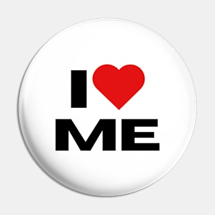 I LOVE ME Pin