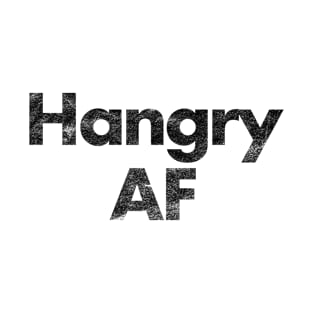 Hangry AF T-Shirt