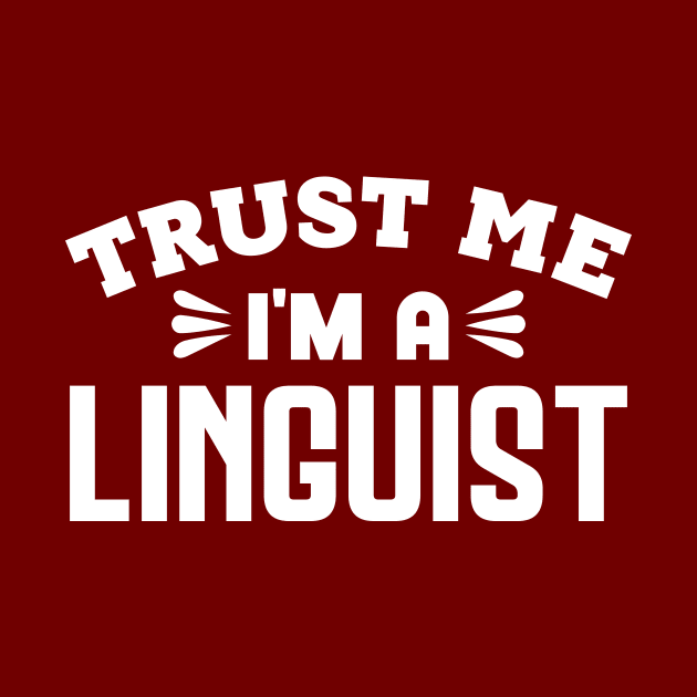 Trust Me, I'm a Linguist by colorsplash